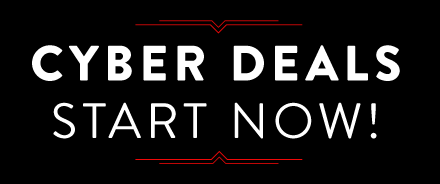 CYBER DEALS START NOW!