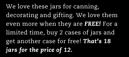 Stock Up on Best-Selling Jars! Buy 2 Cases, Get 1 Case Free + Ships Free!
